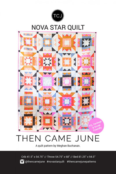 Then Came June - Nova Star Quilt Pattern