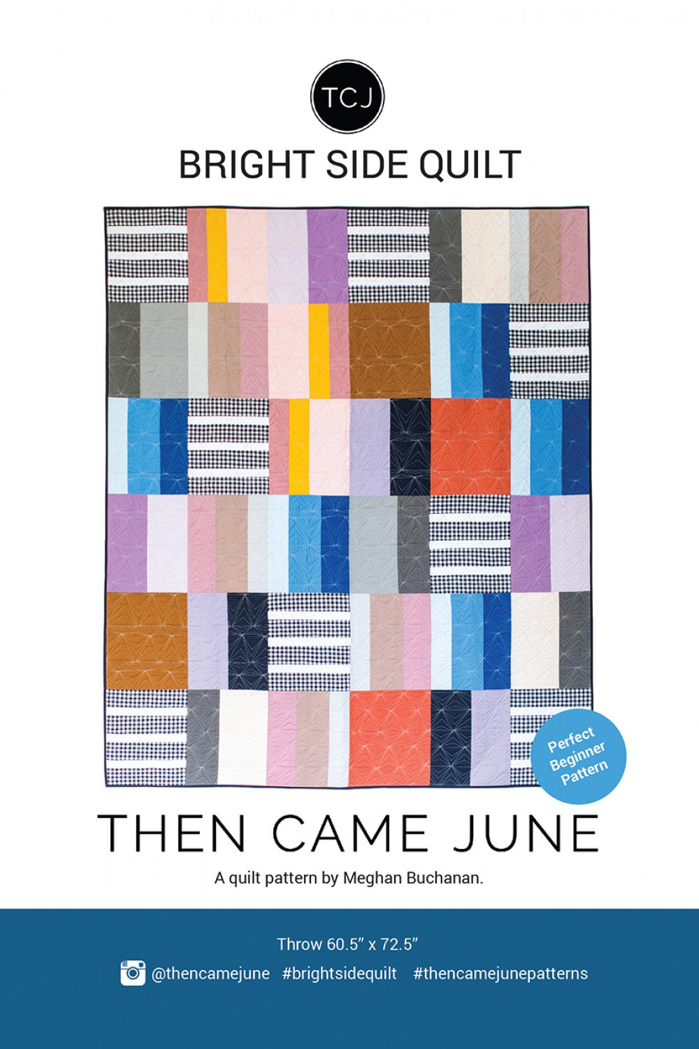 Then Came June - Bright Side Quilt Pattern