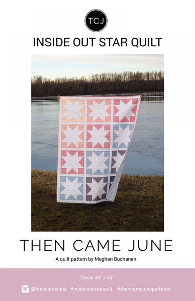 Then Came June - Inside Out Star Quilt Pattern