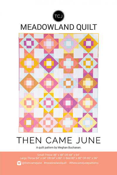 Then Came June - Meadowland Quilt Pattern