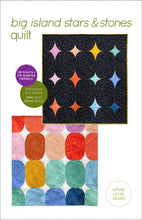 Load image into Gallery viewer, Whole Circle Studio - Big Island Stars &amp; Stones Quilt Pattern
